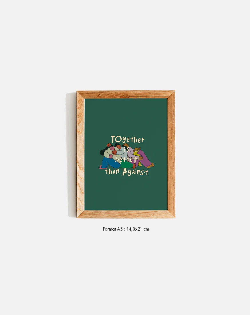 Together than Against Poster